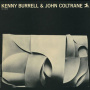 Burrell, Kenny & John Coltrane - Kenny Burrell & John Coltrane