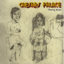 Caesars - Cherry Kicks