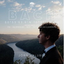 Halubek, Jorg - Bach: Organ Landscapes 1730 - Waltershausen - Trost - Dritter Theil Der Clavierubung