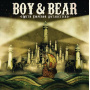 Boy & Bear - With Emperor Antarctica Ep