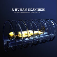 V/A - A Human Scanner - 20th Anniversary Compilation
