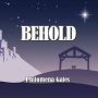 Gales, Philomena - Behold