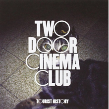 Two Door Cinema Club - Tourist History