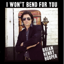 Hooper, Brian Henry - I Won't Bend For You