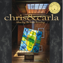 Chris & Carla - Velvet Fog: the Studio Recordings
