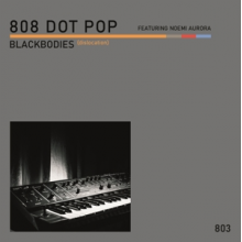 808 Dot Pop - Blackbodies (Dislocation)