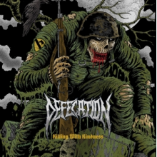 Defecation - Killing With Kindness