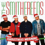 Smithereens - Christmas Morning / 'Twas the Night Before Christmas
