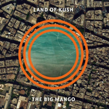 Land of Kush - The Big Mango