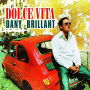 Brillant, Dany - Dolce Vita