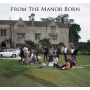V/A - From the Manor Born