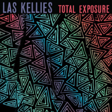Las Kellies - Total Exposure