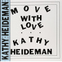 Heideman, Kathy - Move With Love