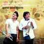 Markovic, Boban & Marko -Orchestra- - Gipsy Manifesto