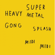 Super Heavy Metal - Going Splash Midi Midi