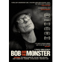 Documentary - Bob and the Monster