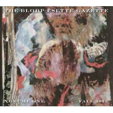 Los Angeles Free Music Society - The Blorp Esette Gazette, Vol. 1