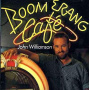 Williamson, John - Boomerang Cafe