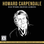 Carpendale, Howard - Das Werk Meines Lebens