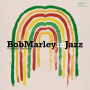 V/A - Bob Marley In Jazz