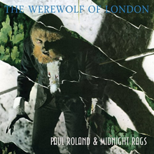 Roland, Paul -& Midnight Rags- - The Werewolf of London