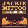 Mittoo, Jackie - Rides On
