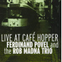 Povel, Ferdinand - Live At Cafe Hopper