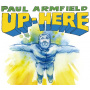 Armfield, Paul - Up Here