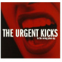 Urgent Kicks - In the Wrong Place