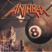 Anthrax - Volume 8