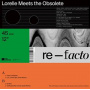 Lorelle Meets the Obsolete - Re-Facto