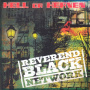 Reverend Black Network - Hell or Heaven