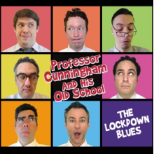 Professor Cunningham and His Old School - Lockdown Blues