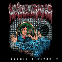 Undergang - Aldrig I Livet