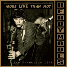 Readymades - San Francisco: Mostly Live