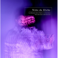 Elche, Nino De - La Distancia Entre El Barro Y La Electronica / Siete Diferencias Valdelomarianas
