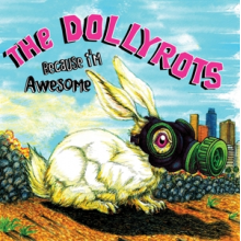 Dollyrots - Because I'm Awesome
