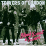 Towers of London - Blood Sweat & Towers
