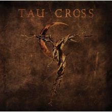 Tau Cross - Messengers of Deception