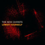 New Christs - Lower Yourself