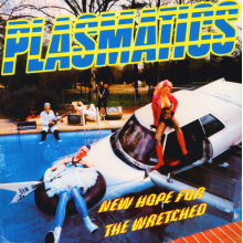 Plasmatics - New Hope For the Wretched
