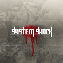 System Shock - Urban Rage