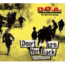 D.O.A. - Don't Turn Your Back On Desperate Times