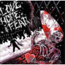 Love Hope and Fear - Fate's Frowned On Us