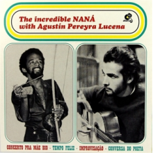 Vasconcelos, Nana & Agustin Pereyra Lucena - Incredible Nana