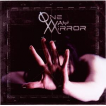 One Way Mirror - One Way Mirror