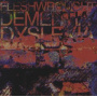 Fleshwrought - Dementia/Dyslexia