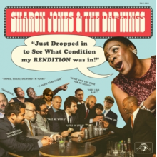 Jones, Sharon & the Dap-Kings - Just Dropped In (To See What Condition My Rendition Was In)