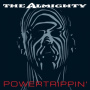 Almighty - Powertrippin'