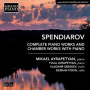 Ayrapetyan, Mikael - Spendiarov: Complete Piano Works and Chamber Works With